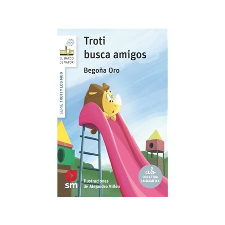 Troti busca amigos. 1º Ed. Prim.